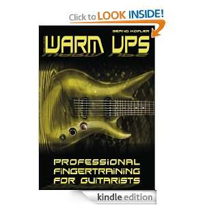 Warm ups: Professional Fingertraining For Guitarists (German Edition 