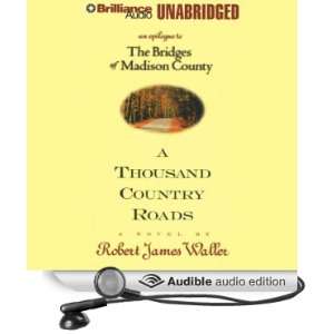  A Thousand Country Roads: An Epilogue to The Bridges of 