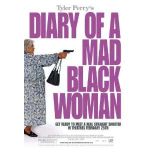   Poster : Tyler Perrys Diary of a MAD Black Woman B: Everything Else