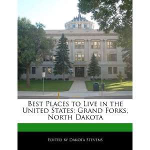  Best Places to Live in the United States Grand Forks 