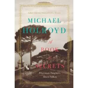  HardcoverMichael HolroydsA Book of Secrets Illegitimate 