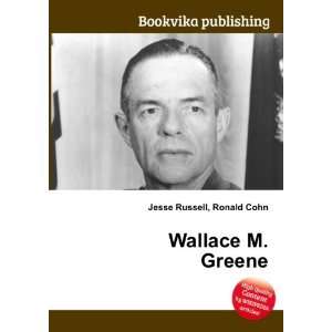  Wallace M. Greene Ronald Cohn Jesse Russell Books