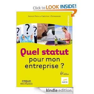 Quel statut pour mon entreprise ? (Guide méthode) (French Edition 