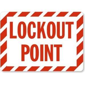  Lockout Point Aluminum Sign, 14 x 10 Office Products