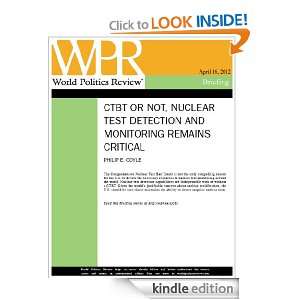 CTBT or Not, Nuclear Test Detection and Monitoring Remains Critical 