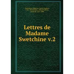 Lettres de Madame Swetchine v.2 Madame, (Anne Sophie 