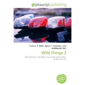  Wild Things 2 (9786132693792): Books