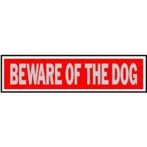  2x8 Beware Of Dog Sign