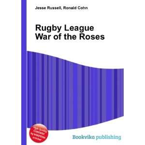  Rugby League War of the Roses Ronald Cohn Jesse Russell 