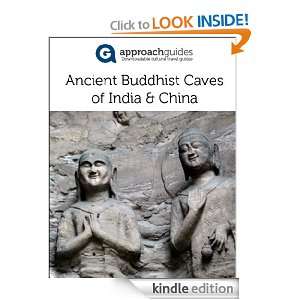 Ancient Buddhist Caves of India and China Approach Guides, David 