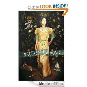 Dead Peoples Music: Sarah Laing:  Kindle Store