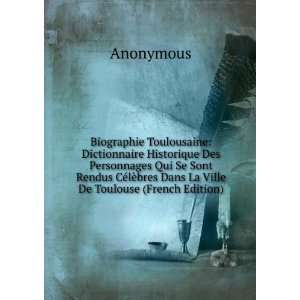   lÃ¨bres Dans La Ville De Toulouse (French Edition) Anonymous Books