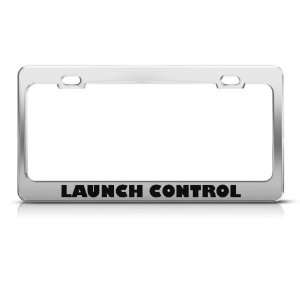 Launch Control Humor license plate frame Stainless Metal Tag Holder