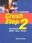 Crush Step 2 The Ultimate Usmle Step 2 Review by Adam Brochert (2002 