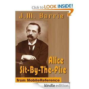 Alice Sit By The Fire (mobi) J. M. Barrie  Kindle Store