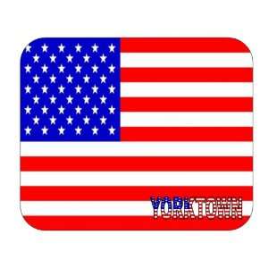  US Flag   Yorktown, New York (NY) Mouse Pad: Everything 