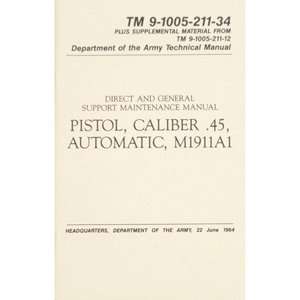  Pistol, Cal. .45, Auto Technical Manual: Sports & Outdoors