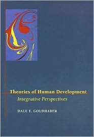 Theories of Human Development: Integrative Perspectives, (1559347597 
