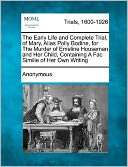 The Early Life and Complete Trial, of Mary, Alias Polly Bodine, for 