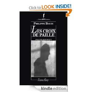 Les Croix de paille (Chemins nocturnes) (French Edition) Philippe 