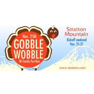  3x6 Vinyl Banner   Gobble Wobble 5k 