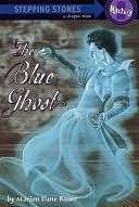 BARNES & NOBLE  The Blue Ghost by Marion Dane Bauer, Random House 