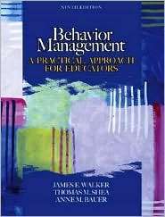Behavior Management: A Practical Approach for Educators, (0131710036 