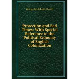   Economy of English Colonization George Smyth Baden Powell Books