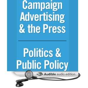  Road to the White House: Campaign Advertising & the Press 