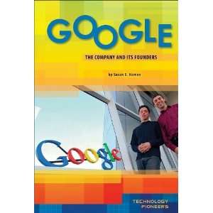  Google The Company and Its Founders (Technology Pioneers 