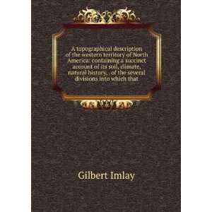   , . of the several divisions into which that Gilbert Imlay Books