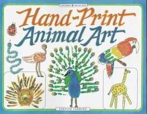 Hand print Animal Art by Carolyn Carreiro 1997, Paperback  