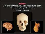 Photographic Atlas of the Human Body: With Selected Cat, Sheep, and 