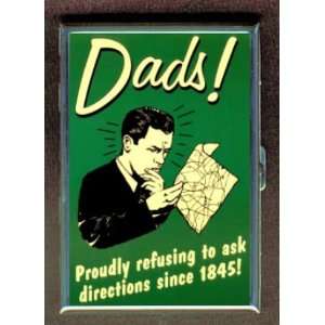 DAD WONT ASK DIRECTIONS ID Holder, Cigarette Case or Wallet MADE IN 