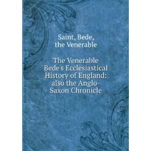   the Anglo Saxon Chronicle, with Notes, Ed. by J.a. Giles: Bede: Books