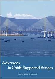 Advances in Cable Supported Bridges, (0415419824), Khaled M. Mahmoud 