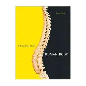  A Brief Atlas of the Human Body (9780805373738 