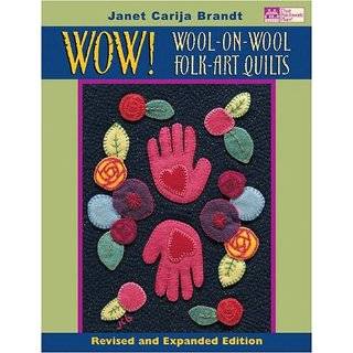 Wow Wool On Wool Folk Art Quilts Revised and Expanded Edition by 