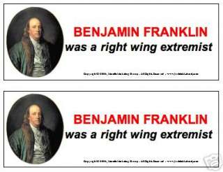 CH 46 BUMPER STICKER: Franklin was an extremist  