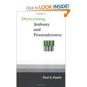   Jealousy and Possessiveness [Paperback] Paul A. Hauck Books