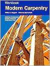 Modern Carpentry Workbook Building Construction Details in Easy to 