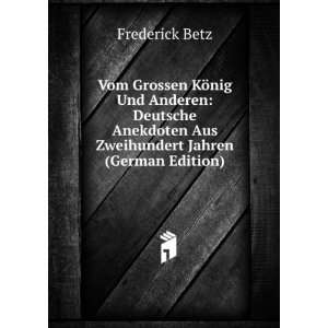   (German Edition): Frederick Betz: 9785874857585:  Books