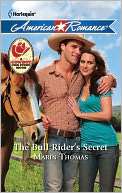   The Bull Riders Secret by Marin Thomas, Harlequin 