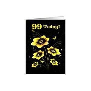  99th Birthday with Flowers and butterflies Card: Toys 