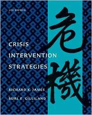 Crisis Intervention Strategies, (1111186774), Richard K. James 