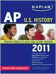 Book Cover Image. Title: Kaplan AP U.S. History 2011, Author: by 