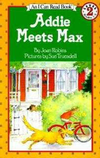BARNES & NOBLE  Addie Meets Max: (I Can Read Book Series: Level 2) by 