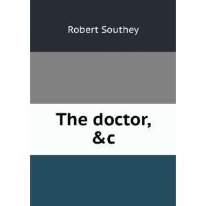  The doctor, &c Robert Southey Books