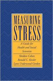 Measuring Stress A Guide for Health and Social Scientists 