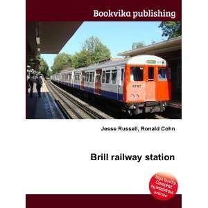  Brill railway station Ronald Cohn Jesse Russell Books